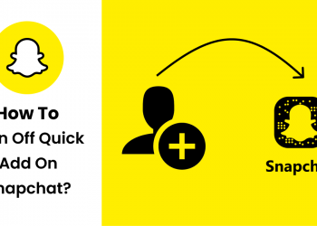 2022'de Snapchat'te Hızlı Ekle Nasıl Kapatılır?