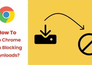 Chrome'un 2022'de İndirmeleri Engellemesi Nasıl Durdurulur?