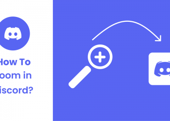 Discord'da Yakınlaştırma Nasıl Yapılır?