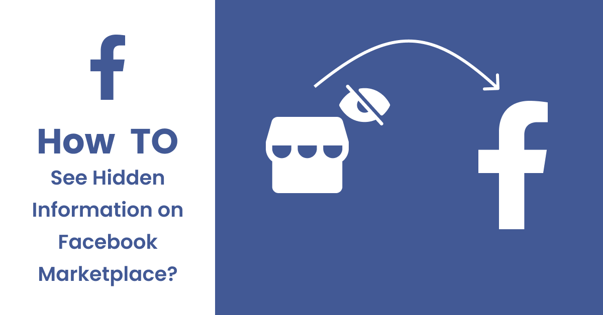 Facebook Marketplace’te Gizli Bilgiler Nasıl Görülir?