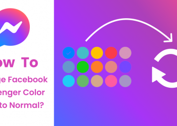 Facebook Messenger Rengi Normale Nasıl Değiştirilir?