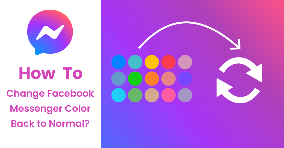 Facebook Messenger Rengi Normale Nasıl Değiştirilir?
