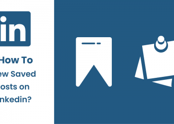 LinkedIn'de Kaydedilmiş Gönderiler Nasıl Görüntülenir?