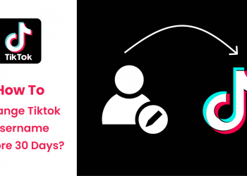Tiktok Kullanıcı Adı 30 Günden Önce Nasıl Değiştirilir?