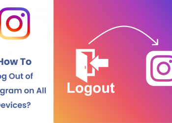 Tüm Cihazlarda Instagram'dan Nasıl Çıkış Yapılır?